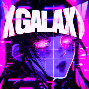 X-Galaxy (Slowed)