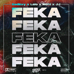 Feka(Feat. Lalo, Richi & JJ) (Explicit)