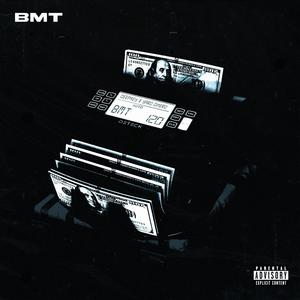 BMT (feat. YARO DINERO) [Explicit]