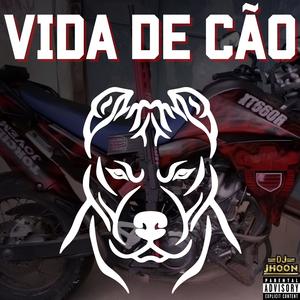 Vida de Cão (feat. MC Rodson) [Explicit]