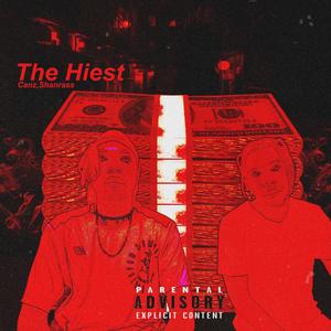 The Heist (feat. Shan rass) (Explicit)