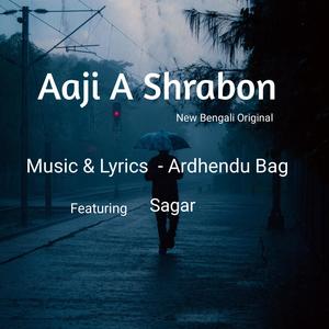 Aaji A Shrabon (feat. Sagar Adhikiari)