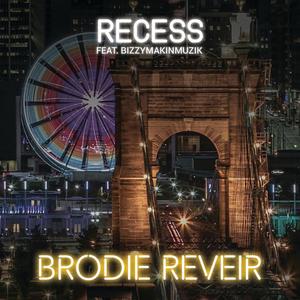 Recess (Outside) (feat. Bizzymakinmuzik) [Explicit]