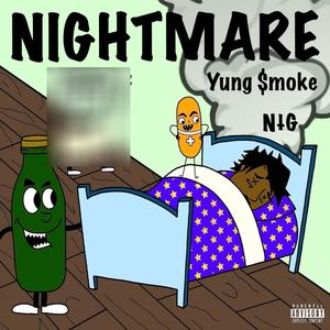 Nightmare (feat. Nate The Great) [Explicit]