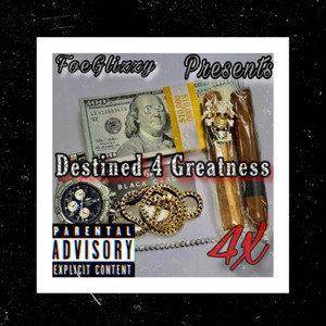 Destined 4 Greatness (Explicit)