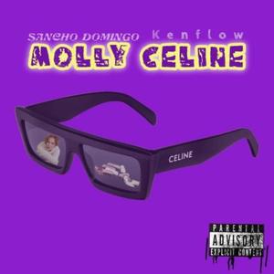 Molly Celine 2 (feat. KenFlow B.) [Remix] [Explicit]