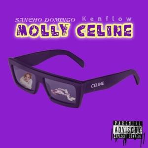 Molly Celine 2 (feat. KenFlow B.) (Remix|Explicit)