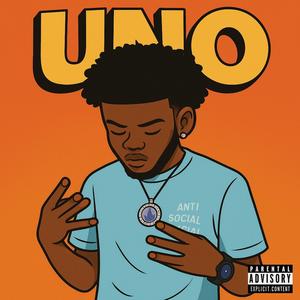 UNO (feat. Money2x) (Explicit)