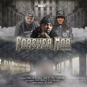 Forever MOB (feat. Rydah J Klyde, Dubb 20 & Street Knowledge) [Explicit]