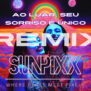 Ao Luar, Seu Sorriso É Único (feat. Eva Stone) (RMX)