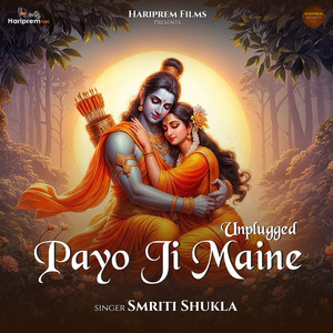 Payo Ji Maine (Unplugged)