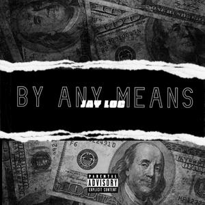 By Any Means (Explicit)