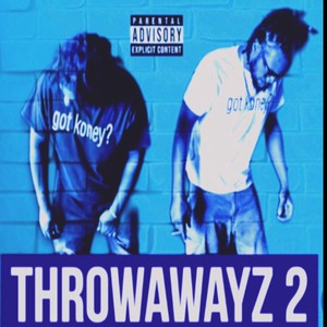 Throwawayz 2 (Explicit)