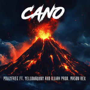 Cano' (feat. YellowBunny, Illiam & Mason Rex) (Explicit)