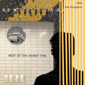 Best of the Worst Time (feat. Chloe Pamplin)