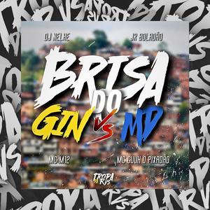 Brisa do Gin x Brisa do MD (Explicit)