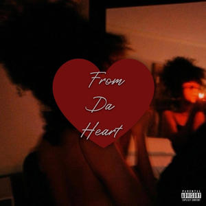 From Da Heart (Explicit)