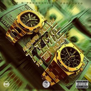 Time 2 Get Money (Explicit)