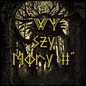 WYSZYMORY II (feat. Mycha & Zając) [Explicit]