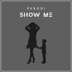 Show Me (Explicit)