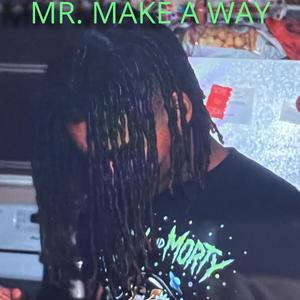 Mr. Make A Way (Explicit)