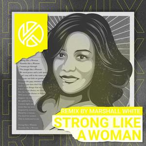 Strong like a Woman (feat. Peter King) (Marshall White Remix)