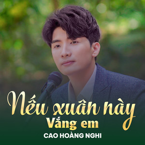 Nếu Xuân Này Vắng Em