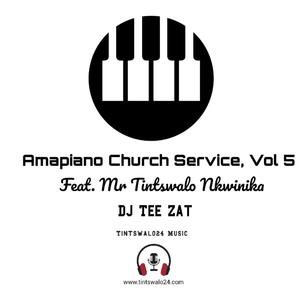 Amapiano Church Service, Vol. 5 Feat: Mr Tintswalo Nkwinika