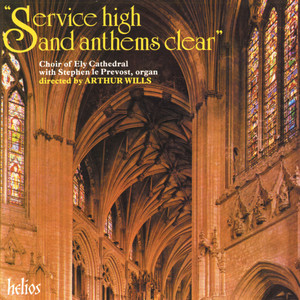 Service High & Anthems Clear: Choral Favourites from Ely Cathedral