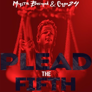 Plead the Fifth (Explicit)