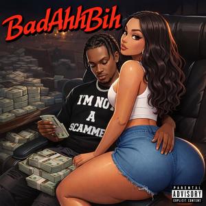 BadAhhBih (Explicit)