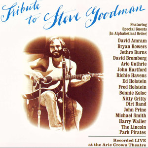 Tribute to Steve Goodman