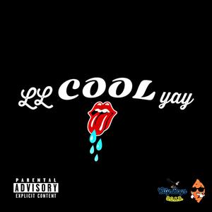 Llcoolyay (Explicit)