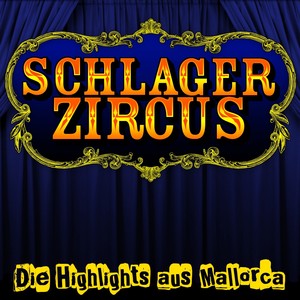 Schlagerzircus - Die Highlights aus Mallorca