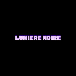 Lumière noire