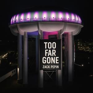Too Far Gone (Explicit)