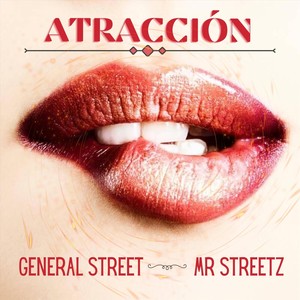 ATRACCIÓN (feat. Mr Streetz) (Explicit)
