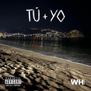 TÚ + YO (Explicit)