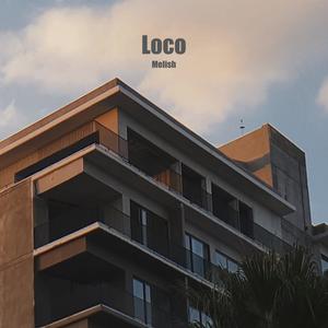 Loco (Explicit)