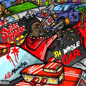 Swiss cheese da whole Car (Explicit)