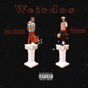 Weirdos (feat. GG Duke) [Explicit]