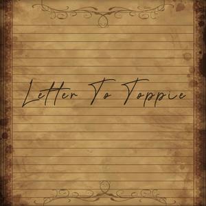 Letter To Toppie (Explicit)