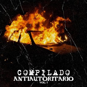 Compilado Antiautoritario Vol 1 (Explicit)