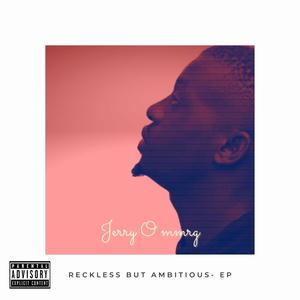 Reckless But Ambitious EP (Explicit)