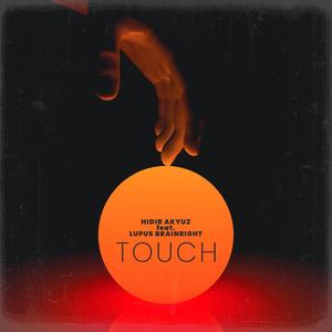 Touch (feat. Lupus Brainright)