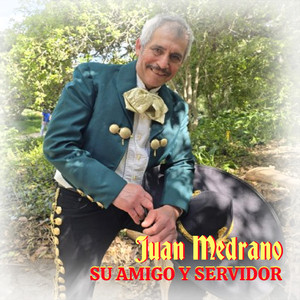 Juan Medrano Su Amigo Y Servidor