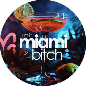 I'm in Miami ***** (Explicit)