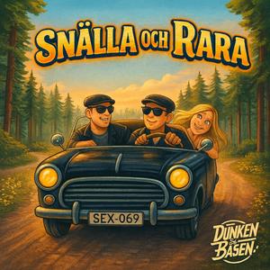 Snälla och Rara (Explicit)