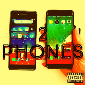 2 Phones (Explicit)