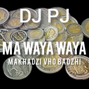 Ma waya waya (feat. Makhadzi vho badzhi)